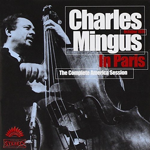Charles Mingus Charles Mingus In Paris Compl 2 CD Set 