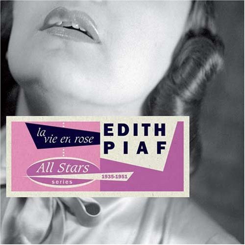 Edith Piaf/La Vie En Rose 1935-1951