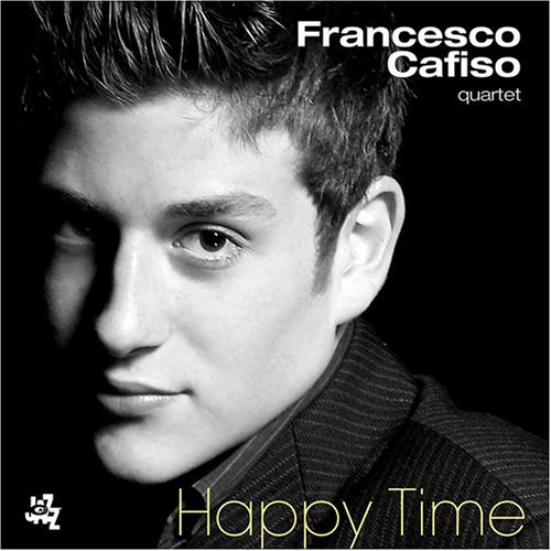 Francesco Quartet Cafiso/Happy Times