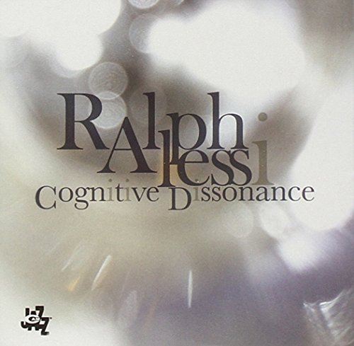 Ralph Alessi/Cognitive Dissonance