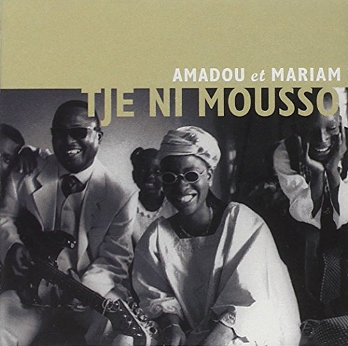 Amadou Et Mariam/Tje Ni Mousso
