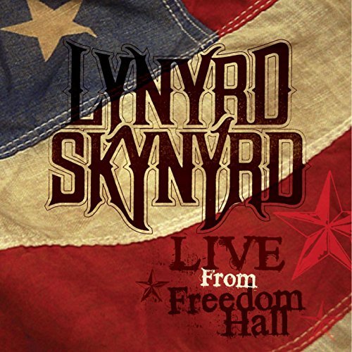 Lynyrd Skynyrd Live From Freedom Hall 