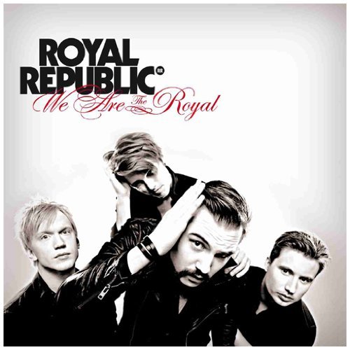 Royal Republic/We Are The Royal@Import-Eu