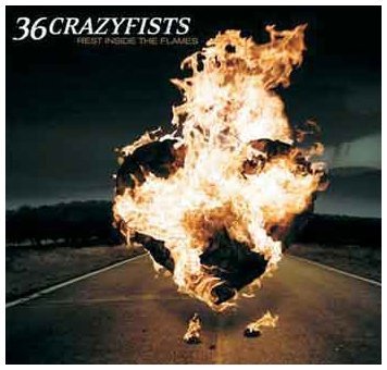 36 Crazyfists/Rest Inside The Flames@Import-Gbr