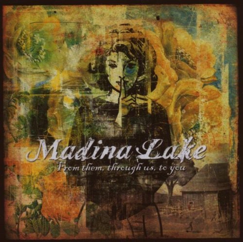 Madina Lake/From Them Through Us To You