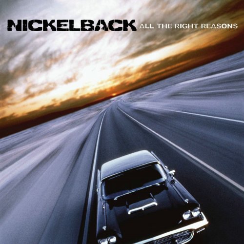Nickelback/All The Right Reasons