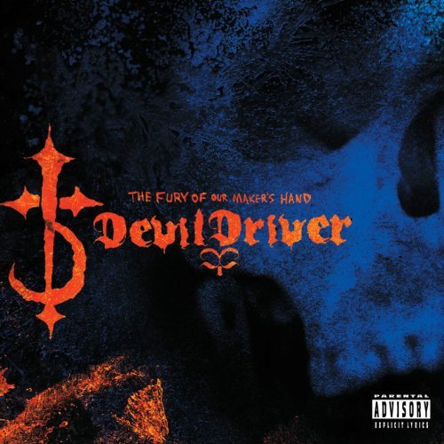 Devildriver/Fury Of Our Maker's Hand@Explicit Version