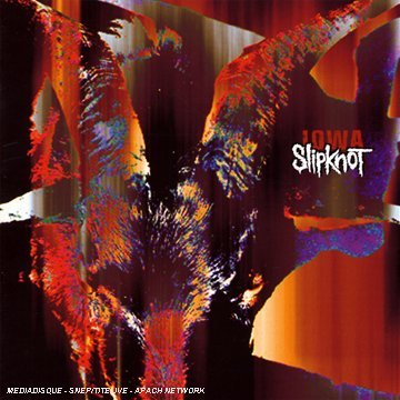 Slipknot/Iowa@Explicit Version