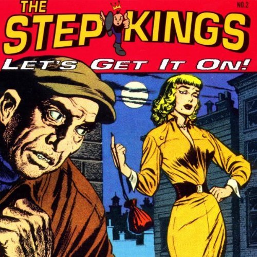 Step Kings/Let's Get It On