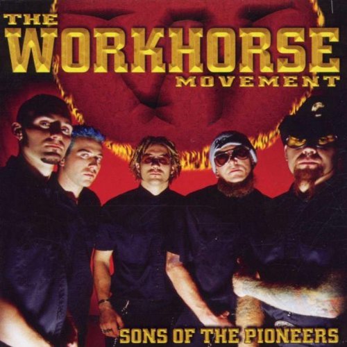 Workhorse Movement/Sons Of The Pioneers