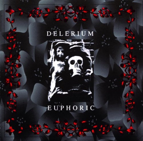 Delerium/Euphoric