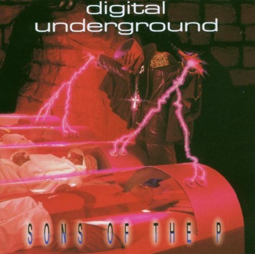 Digital Underground/Sons Of The P