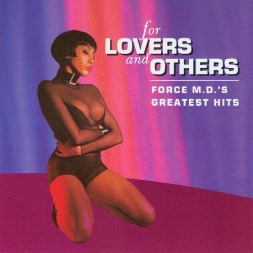 Force M.D.'s Greatest Hits For Lovers & Oth 