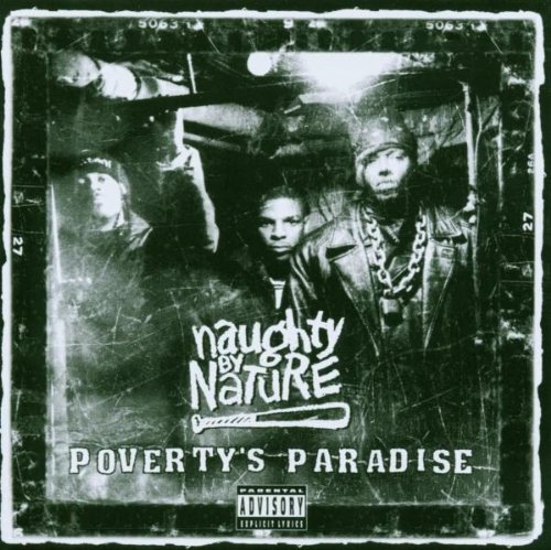 Naughty By Nature/Poverty's Paradise@Explicit Version