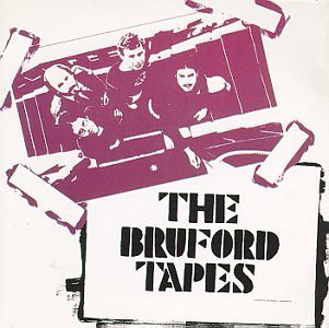 Bill Bruford/Bruford Tapes