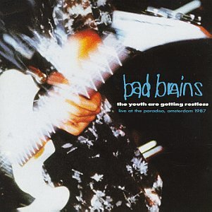Bad Brains/Youth Are Getting Restless