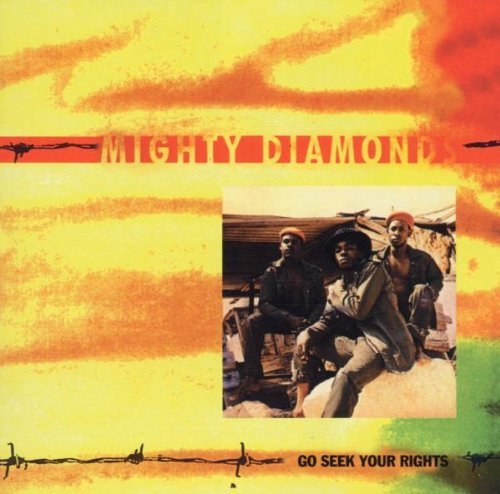 Mighty Diamonds Go Seek Your Rights 