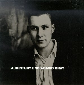 David Gray/Century Ends