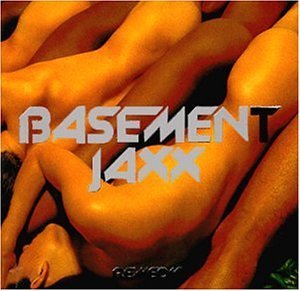 Basement Jaxx/Remedy