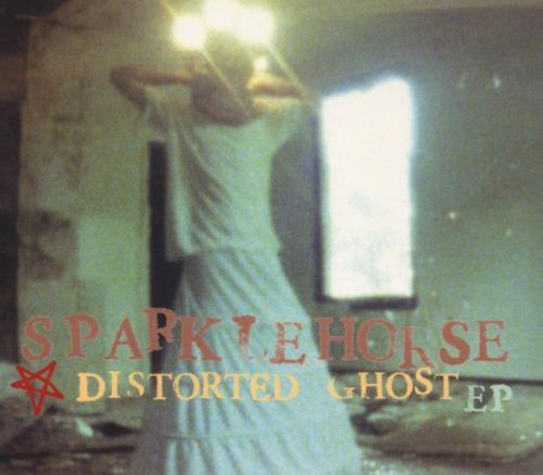 Sparklehorse/Distorted Ghost