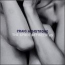 Craig Armstrong/Space Between Us