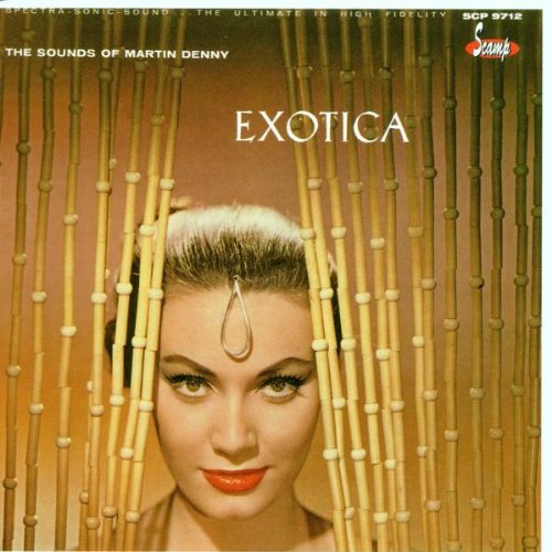 Martin Denny Exotica 1 & Exotica 2 