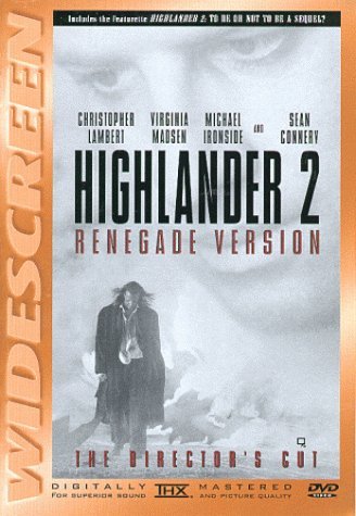 Highlander 2-Renegade Version/Lambert/Connery/Madsen@Clr/Cc/Ac3/Thx/Ws@R/Dir. Cut