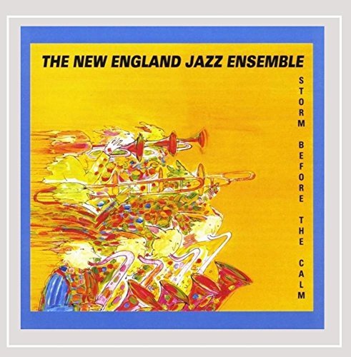 New England Jazz Ensemble/Storm Before The Calm