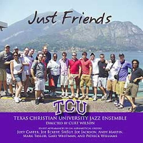 Tcu Jazz Ensemble/Just Friends@2 Cd