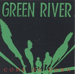 Green River Come On Down 