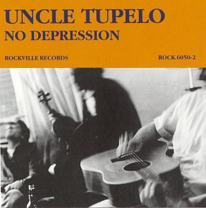 Uncle Tupelo/No Depression