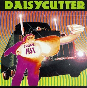 Daisycutter/Truck Fist