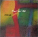 Fila Brazillia/Mess