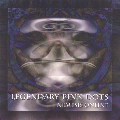Legendary Pink Dots/Nemesis Online