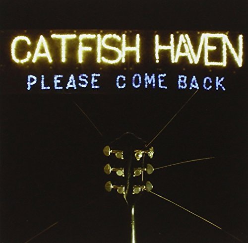 Catfish Haven/Please Come Back
