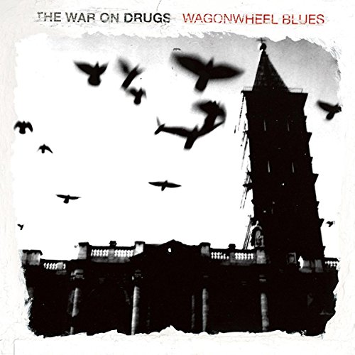 War On Drugs/Wagonwheel Blues