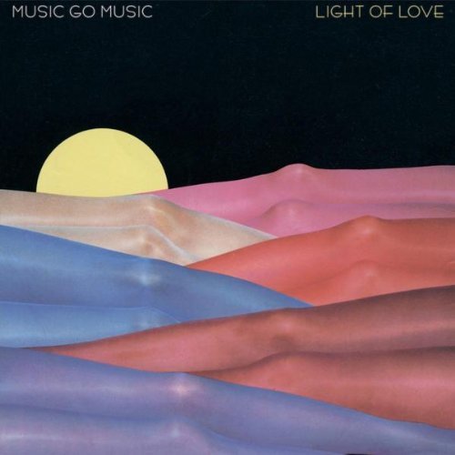 Music Go Music/Light Of Love