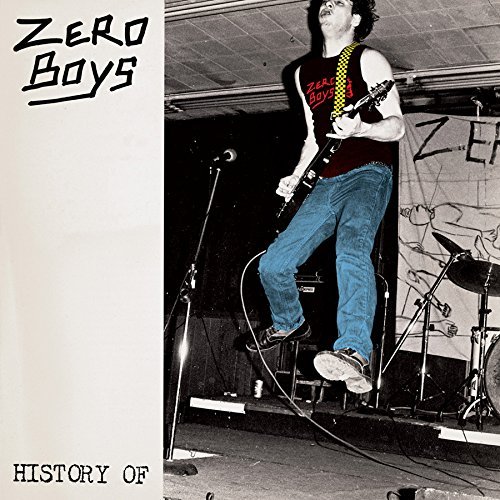Zero Boys/History Of Zero Boys