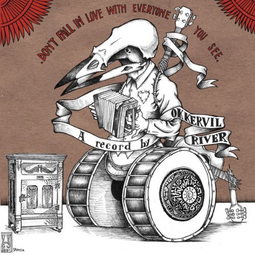 Okkervil River/Don'T Fall In Love With Everyo