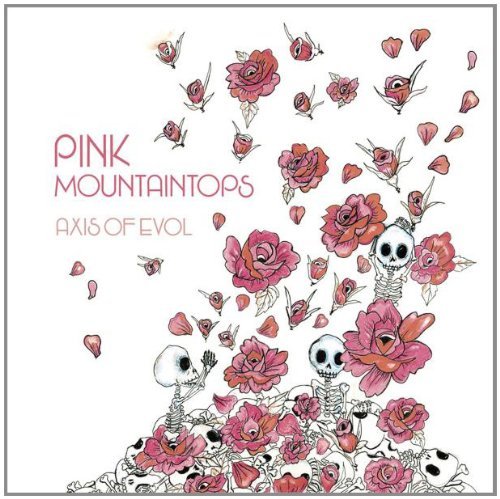 Pink Mountaintops/Axis Of Evol