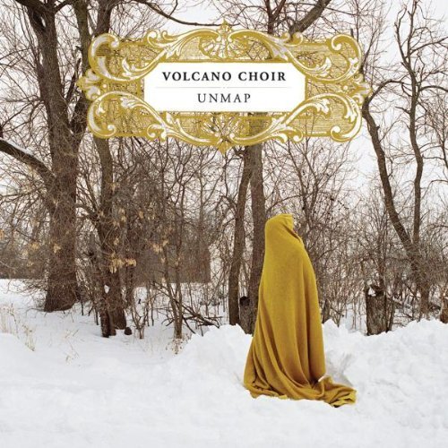 Volcano Choir/Unmap