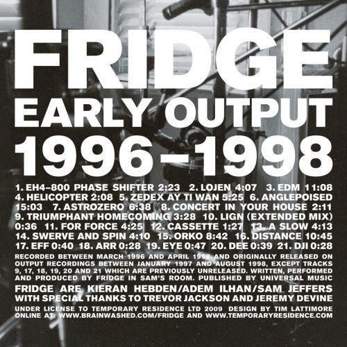 Fridge/Early Output 1996-1998