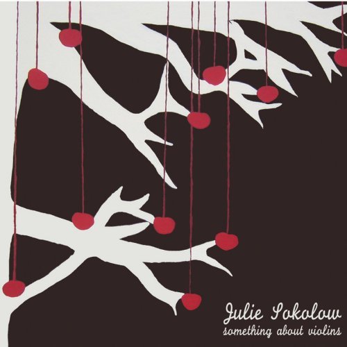 Julie Sokolow Something About Violins 