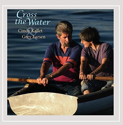 Kallet/Larsen/Cross The Water