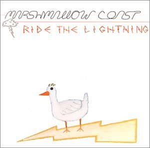 Marshmallow Coast/Ride The Lightning