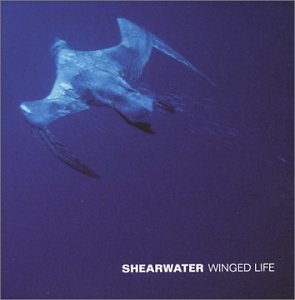 Shearwater/Winged Life