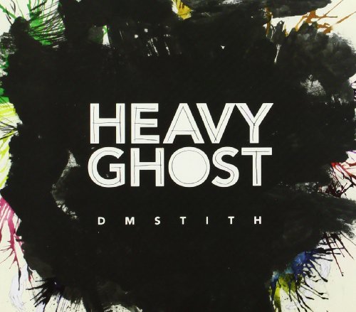 Dm Stith/Heavy Ghost