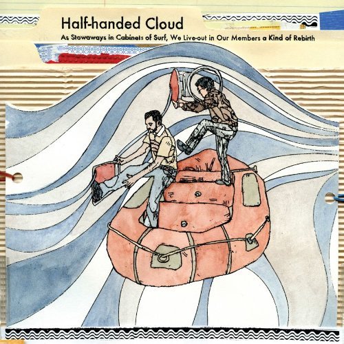Half-Handed Cloud/As Stowaways In Cabinets Of Su