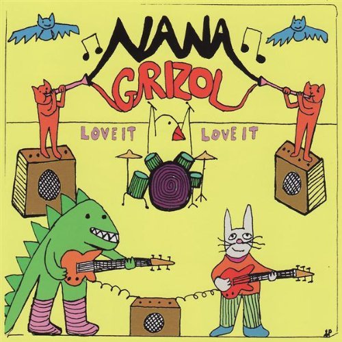 Nana Grizol/Love It Love It