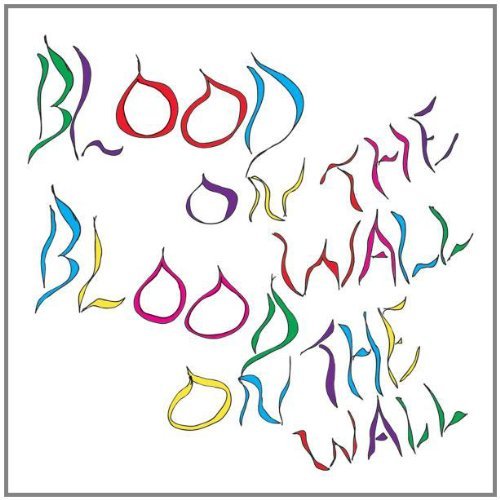 Blood On The Wall/Awesomer